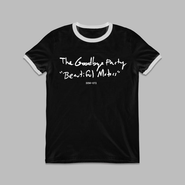 The Goodbye Party - The Goodbye Party Beautiful Motors Ringer T-Shirt