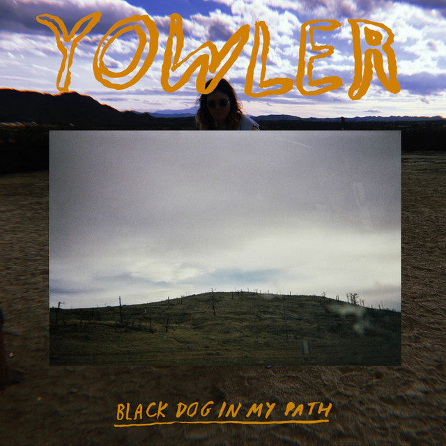 Yowler - Black Dog in My Path